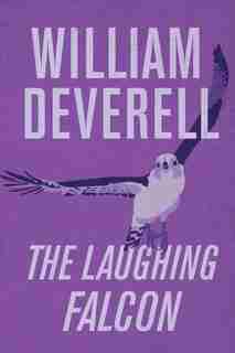 The Laughing Falcon by William Deverell