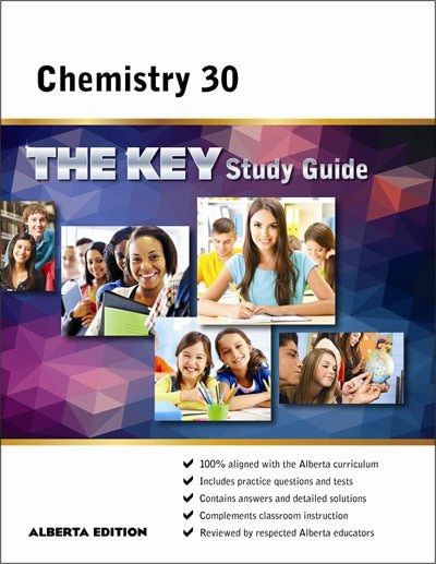 Alberta Chemistry 30: The KEY Study Guide