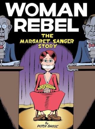 Woman Rebel: The Margaret Sanger Story