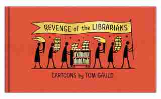 Revenge of the Librarians by Tom Gauld