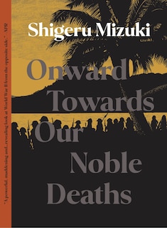 Front cover_Onward Towards Our Noble Deaths