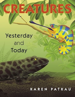 Front cover_Creatures Yesterday And Today
