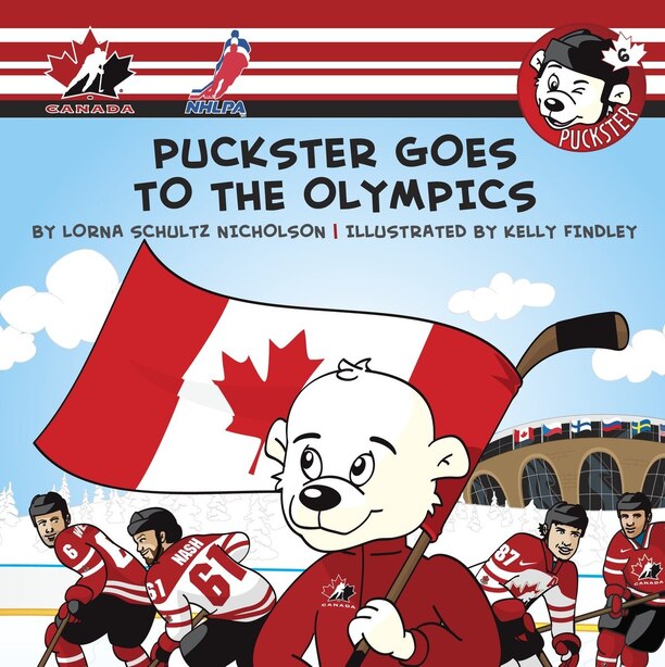 Puckster Goes To The Olympics by Lorna Schultz Nicholson