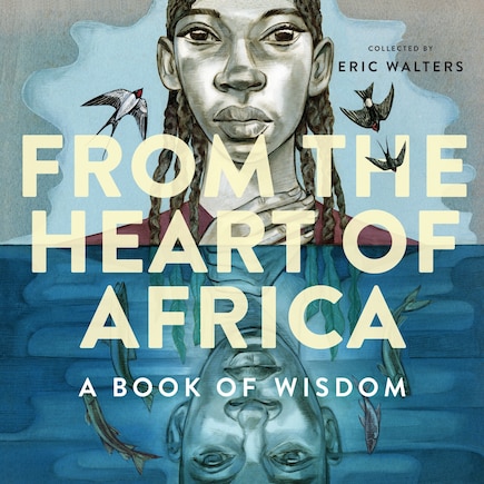 From The Heart Of Africa: A Book Of Wisdom