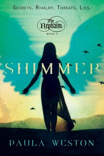 Shimmer: The Rephaim,  Book 3