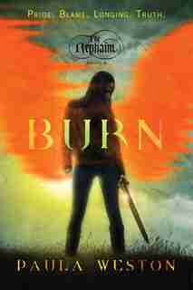 Burn: The Rephaim Book Iv by Paula Weston
