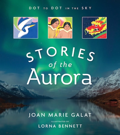 Stories of the Aurora: The Myths and Facts of the Northern Lights