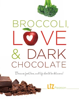 Front cover_Broccoli, Love and Dark Chocolate