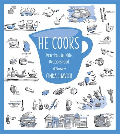 He Cooks: Over 350 Fantastic No-fail Recipes You Can't Be Without