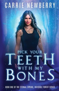 Front cover_Pick Your Teeth With My Bones