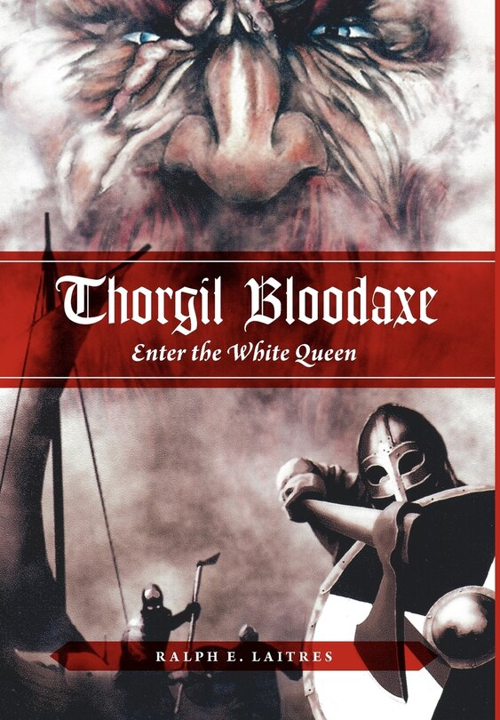 Thorgil Bloodaxe, Enter the White Queen