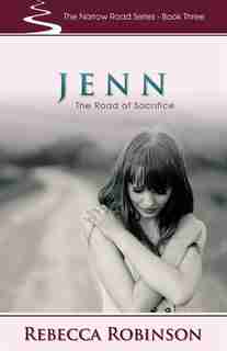 Jenn: The Road of Sacrifice by Robinson