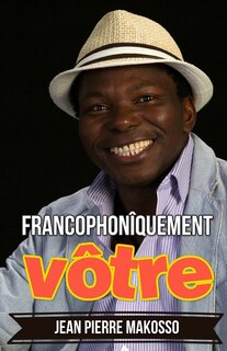 Couverture_Francophonîquement vôtre