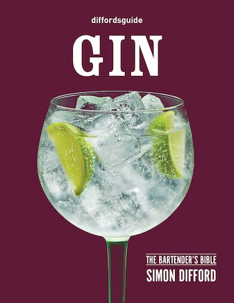 diffordsguide Gin: The Bartender's Bible