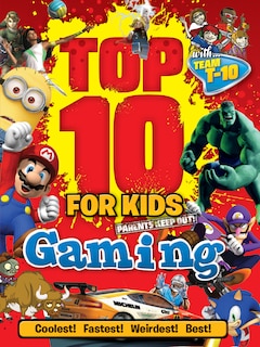 Top 10 for Kids Gaming