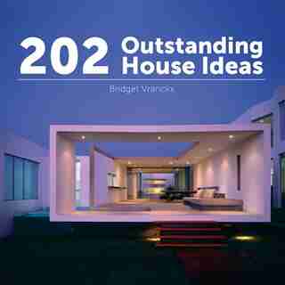 202 Outstanding House Ideas by Bridget Vranckx