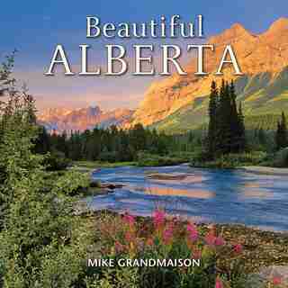 Beautiful Alberta by Mike Grandmaison