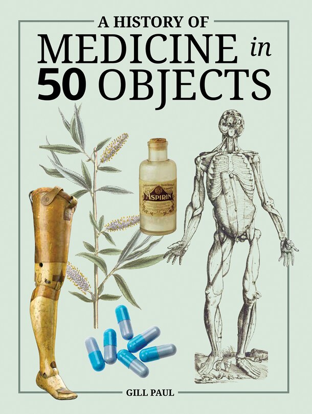 Couverture_A History Of Medicine In 50 Objects