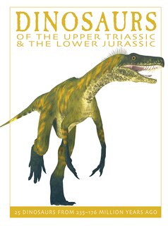 Front cover_Dinosaurs of the Upper Triassic and the Lower Jurassic