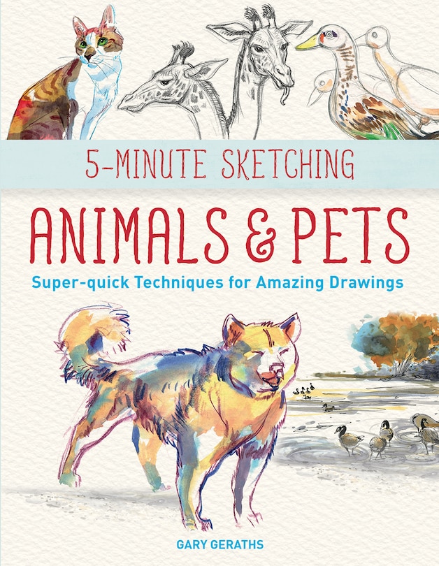 Front cover_5-Minute Sketching -- Animals and Pets