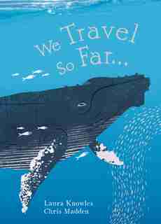 We Travel So Far de Laura Knowles