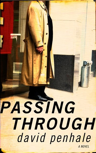 Passing Through: A Novel