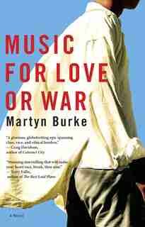 Music for Love or War by Martyn Burke