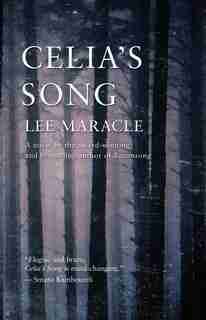 Celia's Song by Lee Maracle