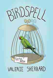 Birdspell by Valerie Sherrard