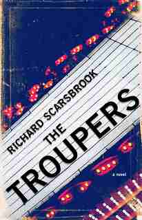 The Troupers by Richard Scarsbrook
