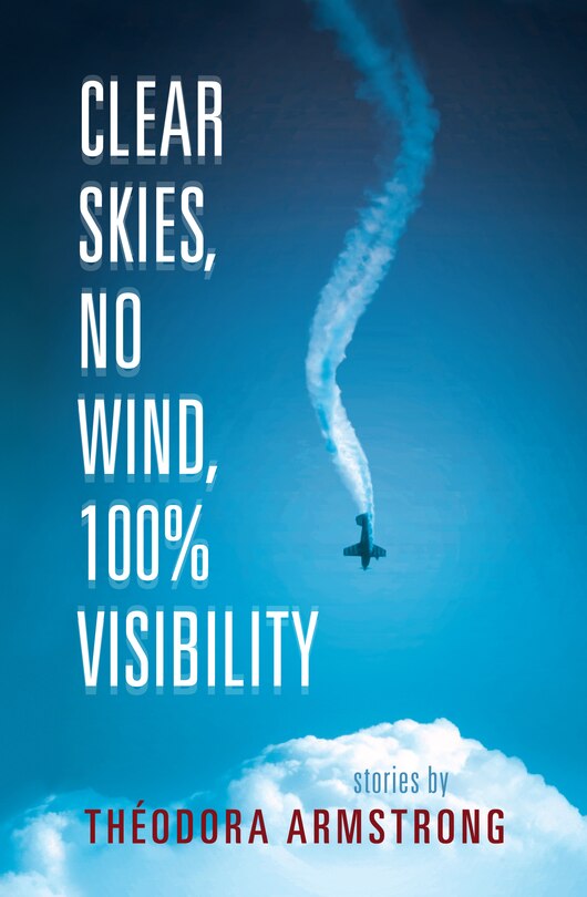 Couverture_Clear Skies, No Wind, 100% Visibility