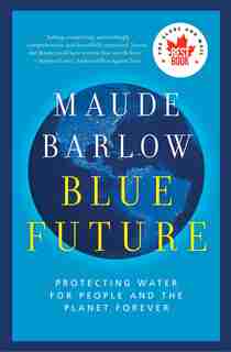 Blue Future by Maude Barlow