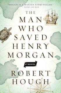 The Man Who Saved Henry Morgan