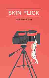 Skin Flick by Norm Foster