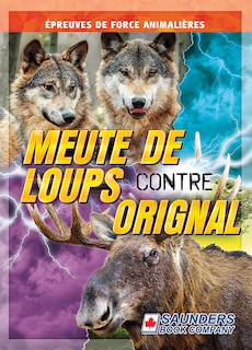 Front cover_Meute de loups contre orignal