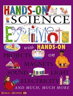 Hands-On! Science Experiments: Hands-on