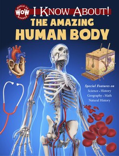 Front cover_I Know About! The Amazing Human Body