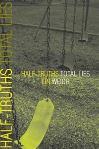 Front cover_Half-truths Total Lies