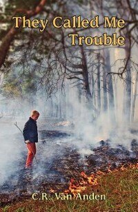 Front cover_They Called Me Trouble