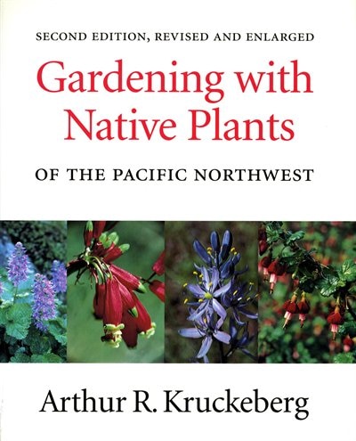 Front cover_Gardening with Native Plants of the Pacific Northwest