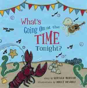 What's Going On at the Time Tonight? by Gerald Mercer