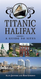 Couverture_Titanic Halifax (2nd edition)