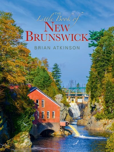 The Little Book of New Brunswick