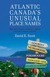 Front cover_Atlantic Canada's Unusual Place Names