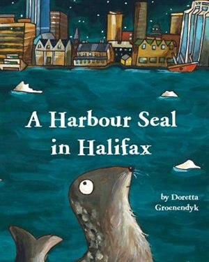 Front cover_A Harbour Seal in Halifax