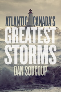 Front cover_Atlantic Canada's Greatest Storms