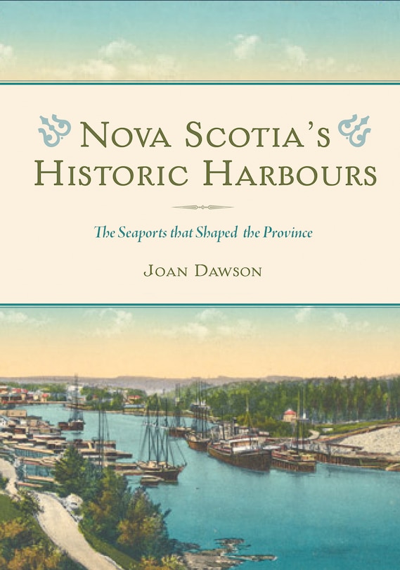 Couverture_Nova Scotia's Historic Harbours