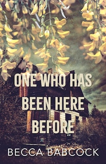 Front cover_One Who Has Been Here Before