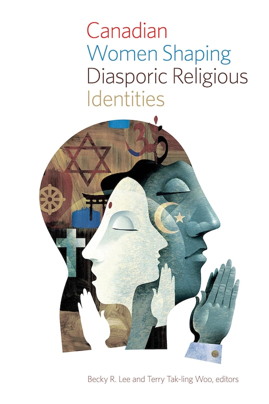 Front cover_Canadian Women Shaping Diasporic Religious Identities