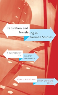 Front cover_Translation and Translating in German Studies